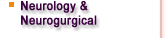 Neurology & Neurosurgical