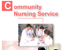 Community Nursing Services (CNS) provides nursing care and treatment
for patients in their own homes by a group of specially trained qualified
nurses. 