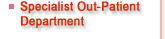 Specialist Out-Patient Department