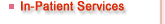 In-Patient Services