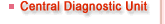 Central Diagnostic Unit